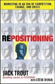 Repositioning: Marketing in an Era of Competition, Change and Crisis