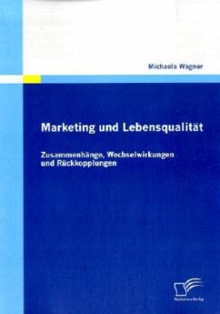 Marketing und Lebensqualität - Wagner, Michaela