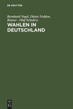 Wahlen in Deutschland: Theorie - Geschichte - Dokumente 1848-1970