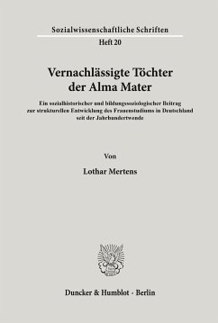 Vernachlässigte Töchter der Alma Mater. - Mertens, Lothar