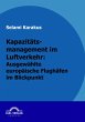 Kapazitätsmanagement im Luftverkehr:... - Bild 1
