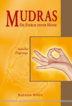 Mudras - Die Energie deiner Hände - Menen, Rajendar