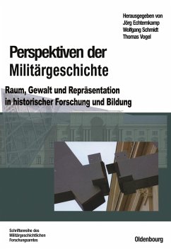 Perspektiven der Militärgeschichte - Echternkamp, Jörg / Schmidt, Wolfgang / Vogel, Thomas (Hrsg.)