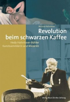 Revolution beim schwarzen Kaffee - Hahnloser, Bettina