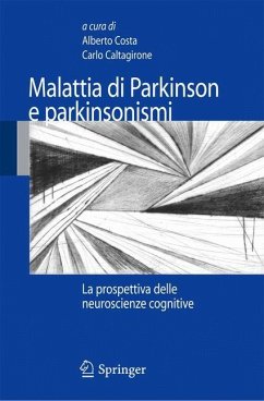 Malattia di Parkinson e parkinsonismi - Costa, Alberto / Caltagirone, Carlo (Hrsg.)