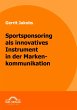 Sportsponsoring als innovatives... - Bild 1
