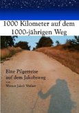 1000 km auf dem 1000-jährigen Weg