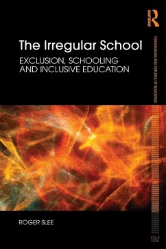 The Irregular School - Slee, Roger