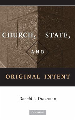 Church, State, and Original Intent - Drakeman, Donald L.