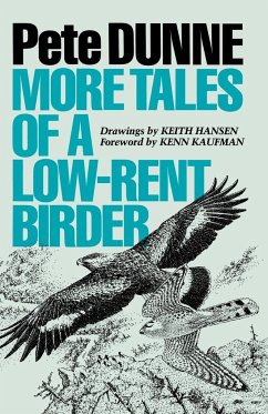 More Tales of a Low-Rent Birder - Dunne, Pete