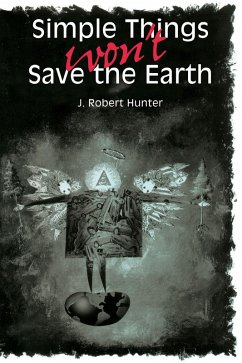 Cover Simple Things Won't Save the Earth