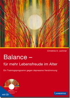 Balance - für mehr Lebensfreude im Alter, m. Audio-CD - Lechner, Christine Anne