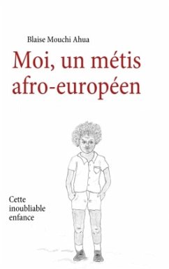 Moi, un métis afro-européen - Ahua, Blaise Mouchi