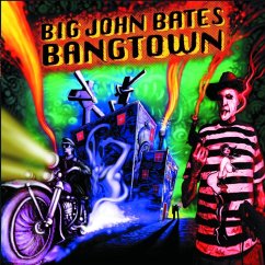 Bangtown - Big John Bates