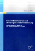 Unternehmenskultur und ihre zielgerichtete Veränderung