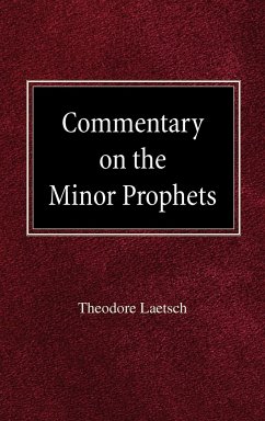 Commentary on the Minor Prophets - Laetsch, Theodore