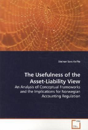 The Usefulness of the Asset-Liability View The Usefulness of the Asset-Liability View