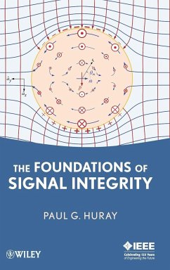 The Foundations of Signal Integrity - Huray, Paul G