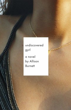 Undiscovered Gyrl - Burnett, Allison