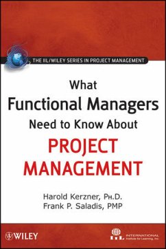 What Functional Managers Need to Know about Project Management - International Institute for Learning; Kerzner, Harold; Saladis, Frank P