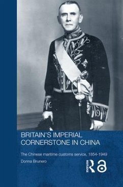Britain's Imperial Cornerstone in China - Brunero, Donna
