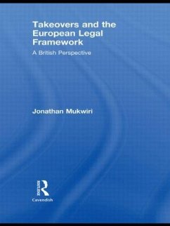 Takeovers and the European Legal Framework - Mukwiri, Jonathan
