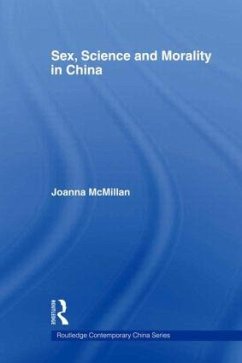 Sex, Science and Morality in China - Mcmillan, Joanna