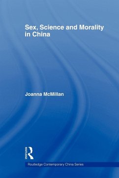 Sex, Science and Morality in China - Mcmillan, Joanna