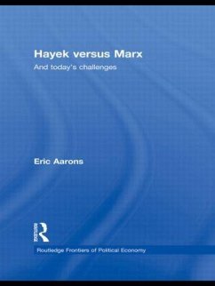 Hayek Versus Marx - Aarons, Eric