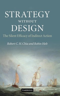 Strategy without Design - Chia, Robert C. H.; Holt, Robin