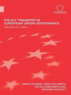Policy Transfer in European Union Governance - Bulmer, Simon; Dolowitz, David; Humphreys, Peter; Padgett, Stephen