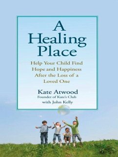 A Healing Place - Atwood, Kathryn; Kelly, John