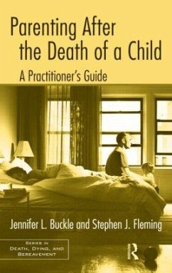 Parenting After the Death of a Child - Buckle, Jennifer L; Fleming, Stephen J