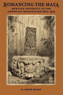 Romancing the Maya - Evans, R. Tripp