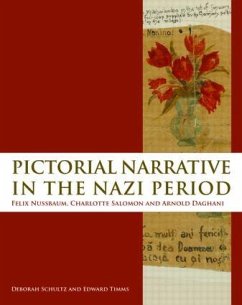 Pictorial Narrative in the Nazi Period - Schultz, Deborah; Timms, Edward