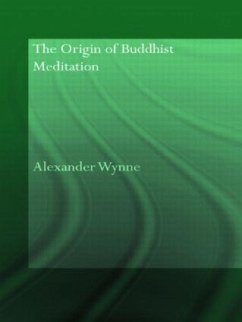 The Origin of Buddhist Meditation - Wynne, Alexander