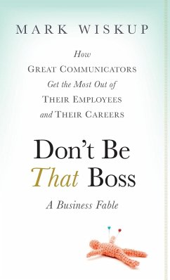 Don't Be That Boss - Wiskup, Mark