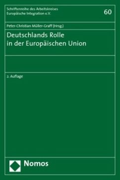 Deutschlands Rolle in der Europäischen Union - Müller-Graff, Peter-Christian (Hrsg.)