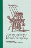 Union und Liga 1608/09