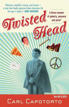 Twisted Head: A Memoir - Capotorto, Carl