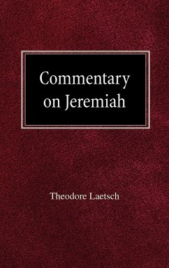 Commentary on Jeremiah - Laetsch, Theodore