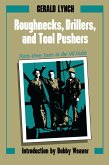 Roughnecks, Drillers, and Tool Pushers Roughnecks, Drillers, and Tool Pushers