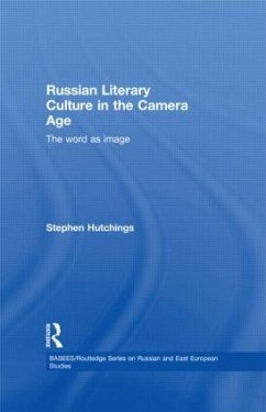 Russian Literary Culture in the Camera Age - Hutchings, Stephen