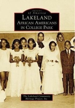 Lakeland: African Americans in College Park - The Lakeland Community Heritage Project