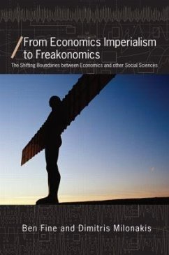 From Economics Imperialism to Freakonomics - Fine, Ben; Milonakis, Dimitris