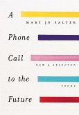 A Phone Call to the Future: New and Selected Poems