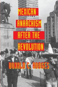 Cover Mexican Anarchism After the Revolution