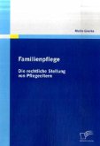 Familienpflege - Die rechtliche Stellung von Pflegeeltern