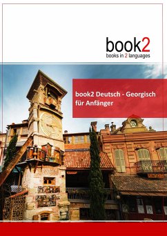 book2 Deutsch - Georgisch für Anfänger - Schumann, Johannes