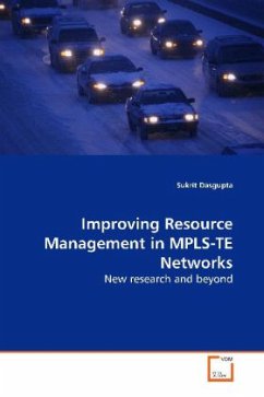 Improving Resource Management in MPLS-TE Networks - Dasgupta, Sukrit